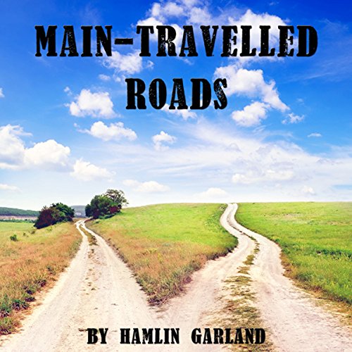 Cover of Main Travelled Roads
