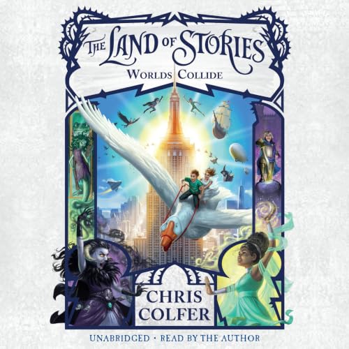 Cover of The Land of Stories: Worlds Collide