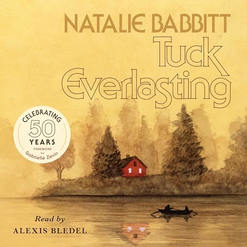 Cover of Tuck Everlasting, 50th Anniversary Edition