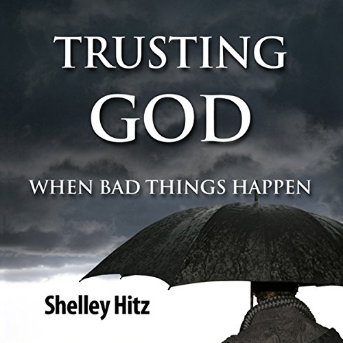 Cover of Trusting God When Bad Things Happen