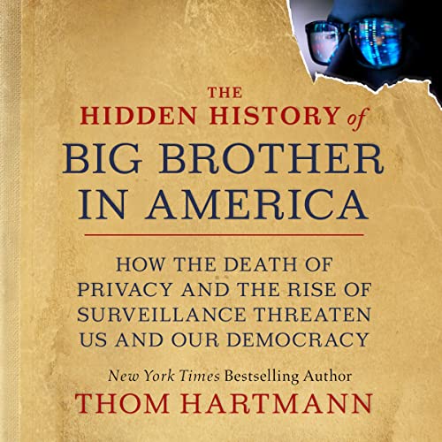 Cover of The Hidden History of Big Brother in America