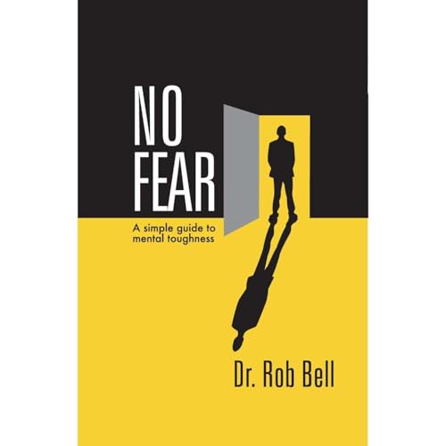 Cover of NO FEAR: A Simple Guide to Mental Toughness