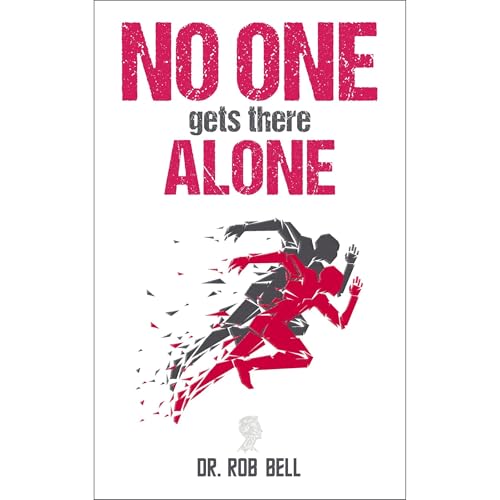 Cover of NO ONE Gets There ALONE