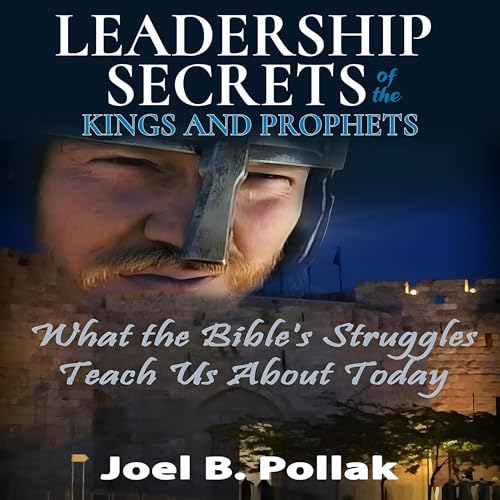 Cover of Leadership Secrets of the Kings and Prophets