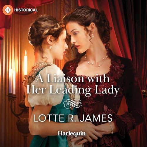 Cover of A Liaison with Her Leading Lady