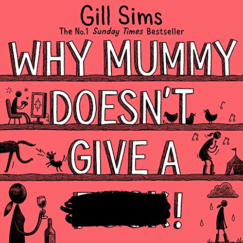 Cover of Why Mummy Doesn’t Give a ****!