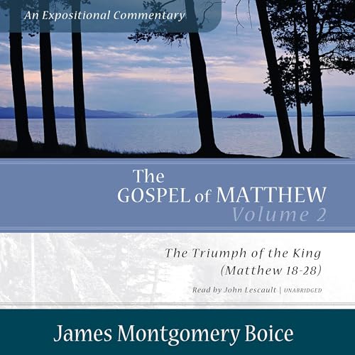 Cover of The Gospel of Matthew: An Expositional Commentary, Vol. 2