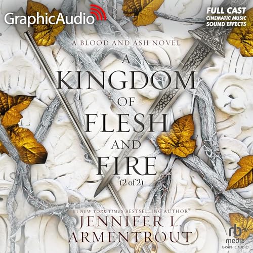 Cover of A Kingdom of Flesh and Fire (Part 2 of 2) (Dramatized Adaptation)