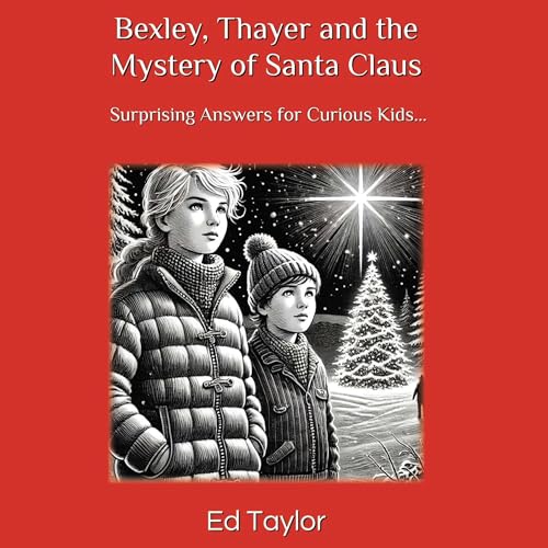 Cover of Bexley, Thayer and the Mystery of Santa Claus