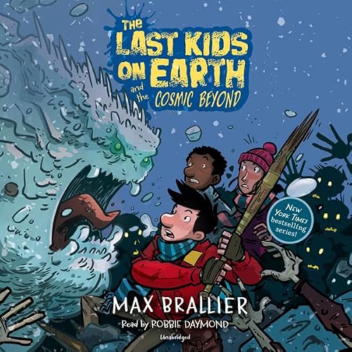 Cover of The Last Kids on Earth and the Cosmic Beyond