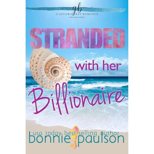 Cover of Stranded with the Billionaire