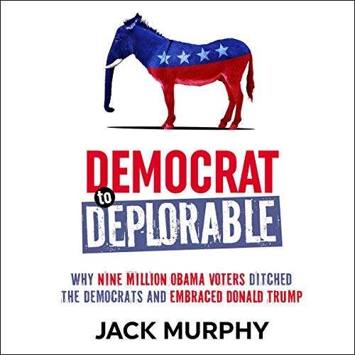 Cover of Democrat to Deplorable