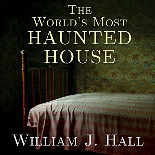 Cover of The World’s Most Haunted House