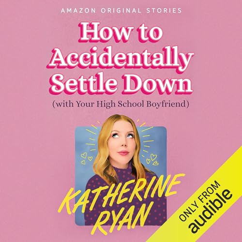 Cover of How to Accidentally Settle Down