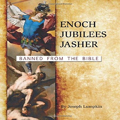 Cover of Enoch, Jubilees, Jasher: Banned from the Bible