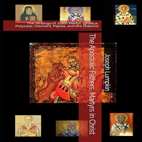 Cover of The Apostolic Fathers, Martyrs in Christ