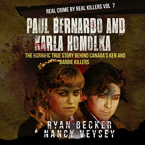 Cover of Paul Bernardo and Karla Homolka