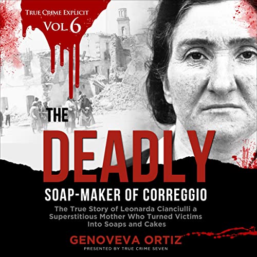 Cover of The Deadly Soap-Maker of Correggio