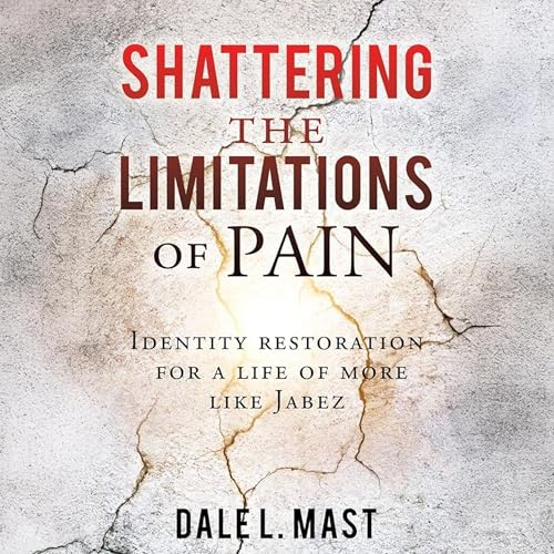 Cover of Shattering the Limitations of Pain