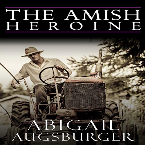 Cover of The Amish Heroine