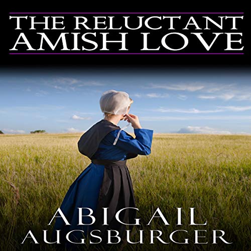 Cover of The Reluctant Amish Love