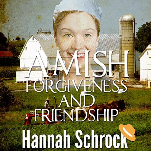 Cover of Amish Forgiveness and Friendship
