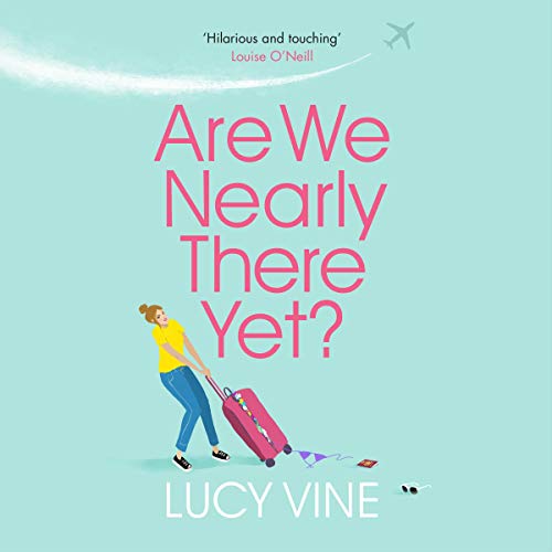 Cover of Are We Nearly There Yet?