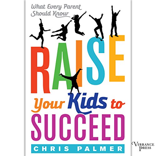 Cover of Raise Your Kids to Succeed