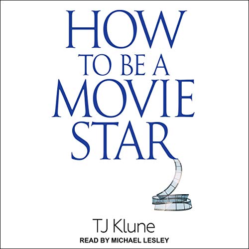 Cover of How to Be a Movie Star