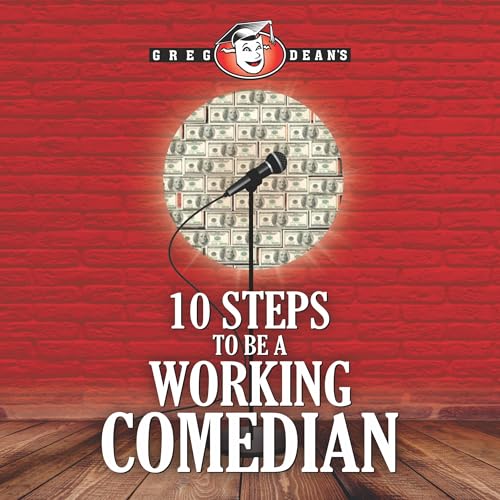 Cover of 10 Steps to Be a Working Comedian