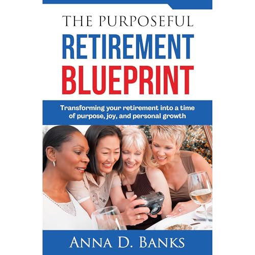 Cover of The Purposeful Retirement Blueprint