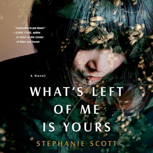 Cover of What's Left of Me Is Yours