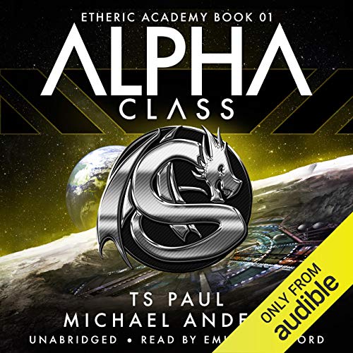 Cover of Alpha Class: The Etheric Academy, Book 1