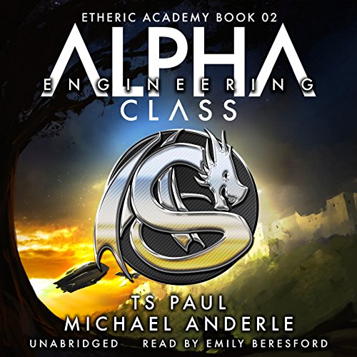 Cover of Alpha Class: The Etheric Academy, Book 2