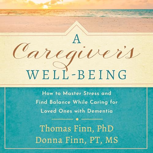 Cover of A Caregiver's Well-Being