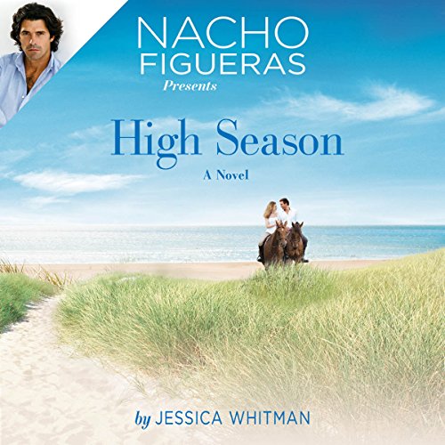 Cover of Nacho Figueras Presents: High Season