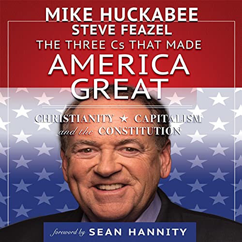 Cover of The Three Cs That Made America Great