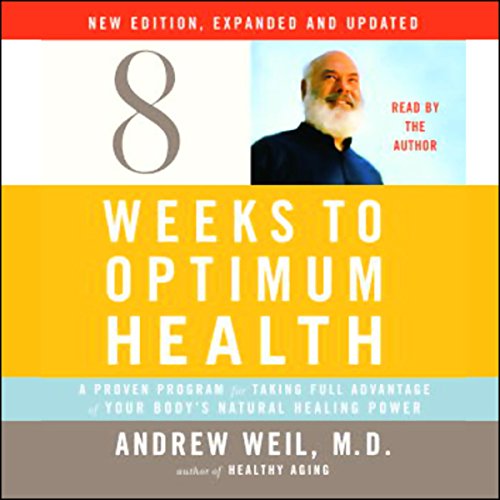 Cover of Eight Weeks to Optimum Health, New Edition, Updated and Expanded