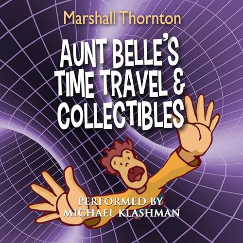 Cover of Aunt Belle's Time Travel & Collectibles