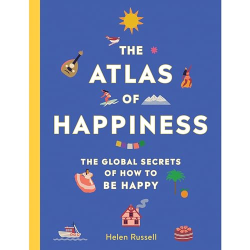 Cover of The Atlas of Happiness