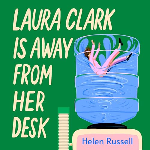 Cover of Laura Clark Is Away from Her Desk