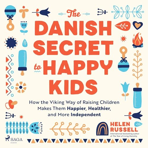 Cover of The Danish Secret to Happy Kids