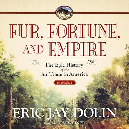 Cover of Fur, Fortune, and Empire