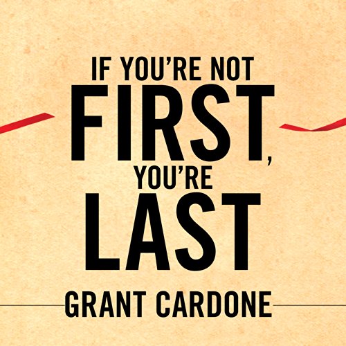Cover of If You're Not First, You're Last