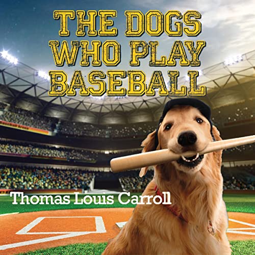 Cover of The Dogs Who Play Baseball