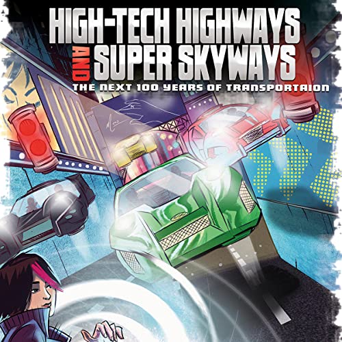 Cover of High-Tech Highways and Super Skyways