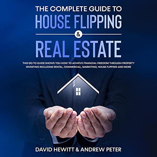 Cover of The Complete Guide to House Flipping and Real Estate