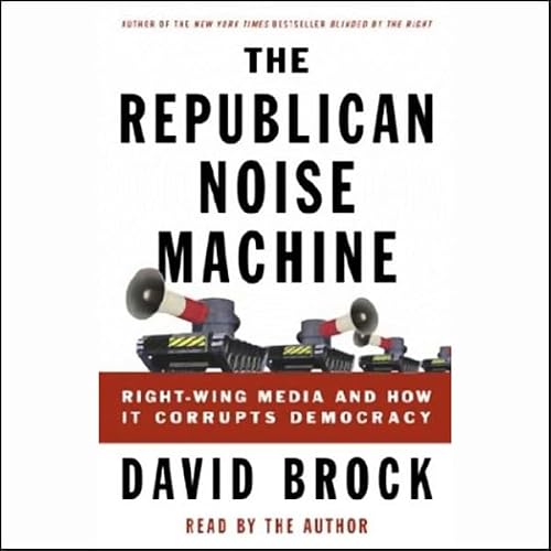 Cover of The Republican Noise Machine
