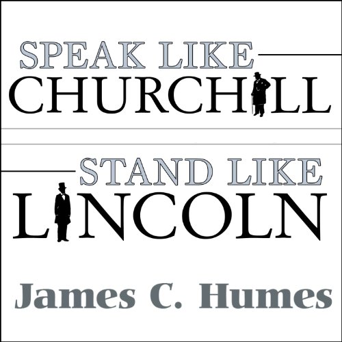 Cover of Speak Like Churchill, Stand Like Lincoln