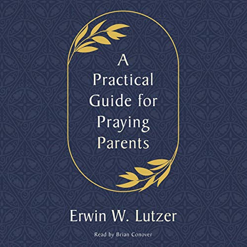 Cover of A Practical Guide for Praying Parents